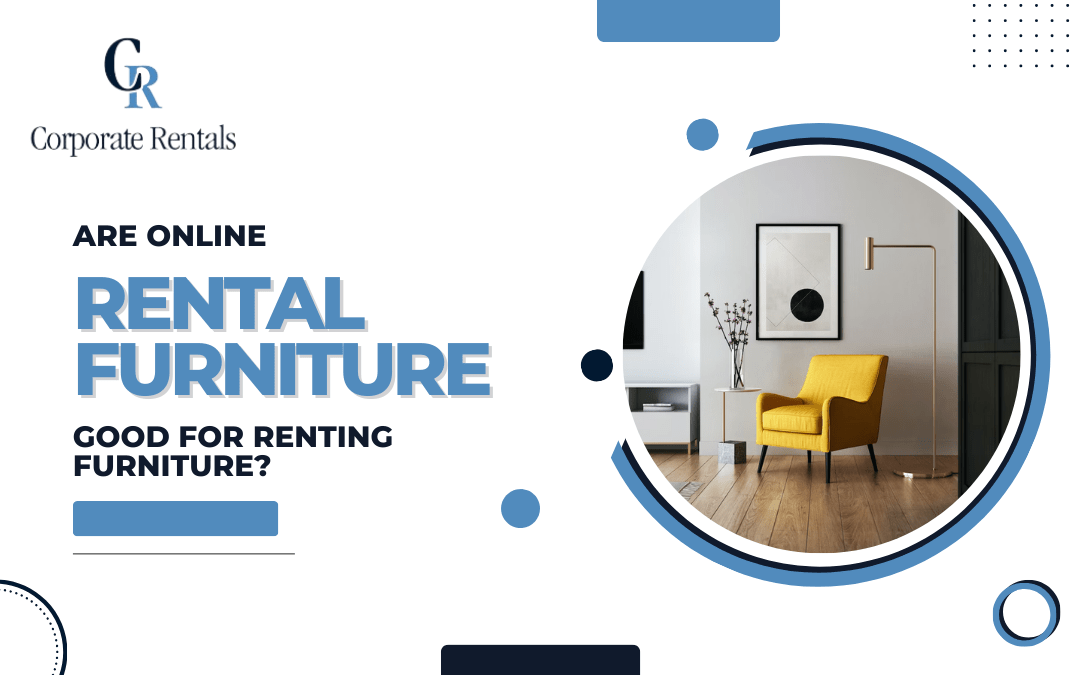 Are Online Rental Furniture Stores Good for Renting Furniture?
