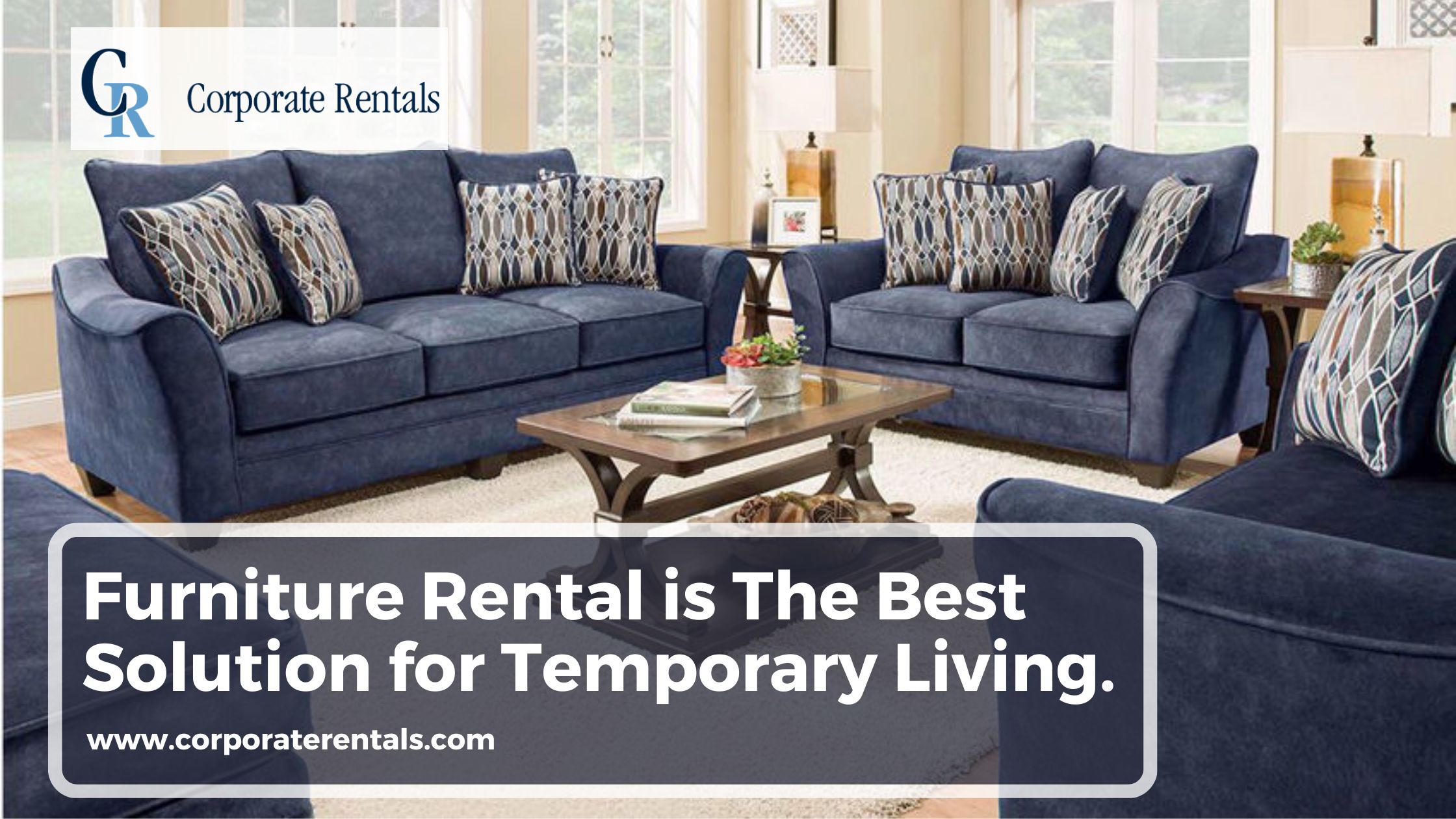 Furniture Rental is The Best Solution for Temporary Living.