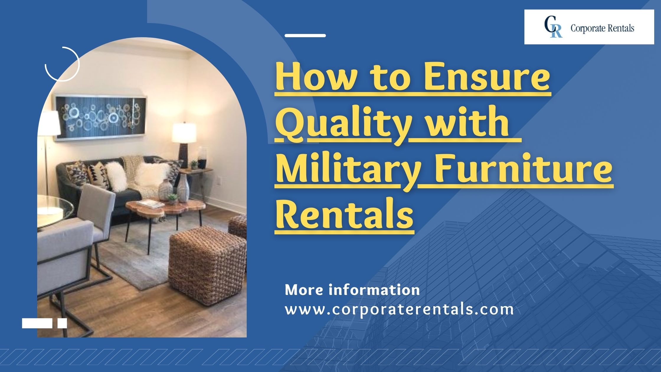 How to Ensure Quality with Military Furniture Rentals