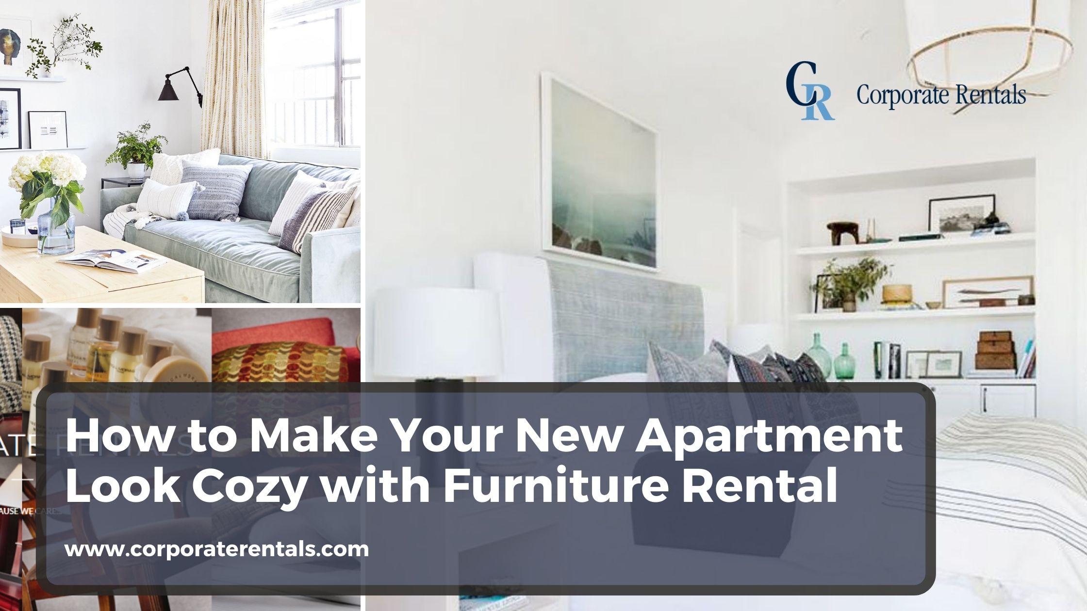 How to Make Your New Apartment Look Cozy with Furniture Rental