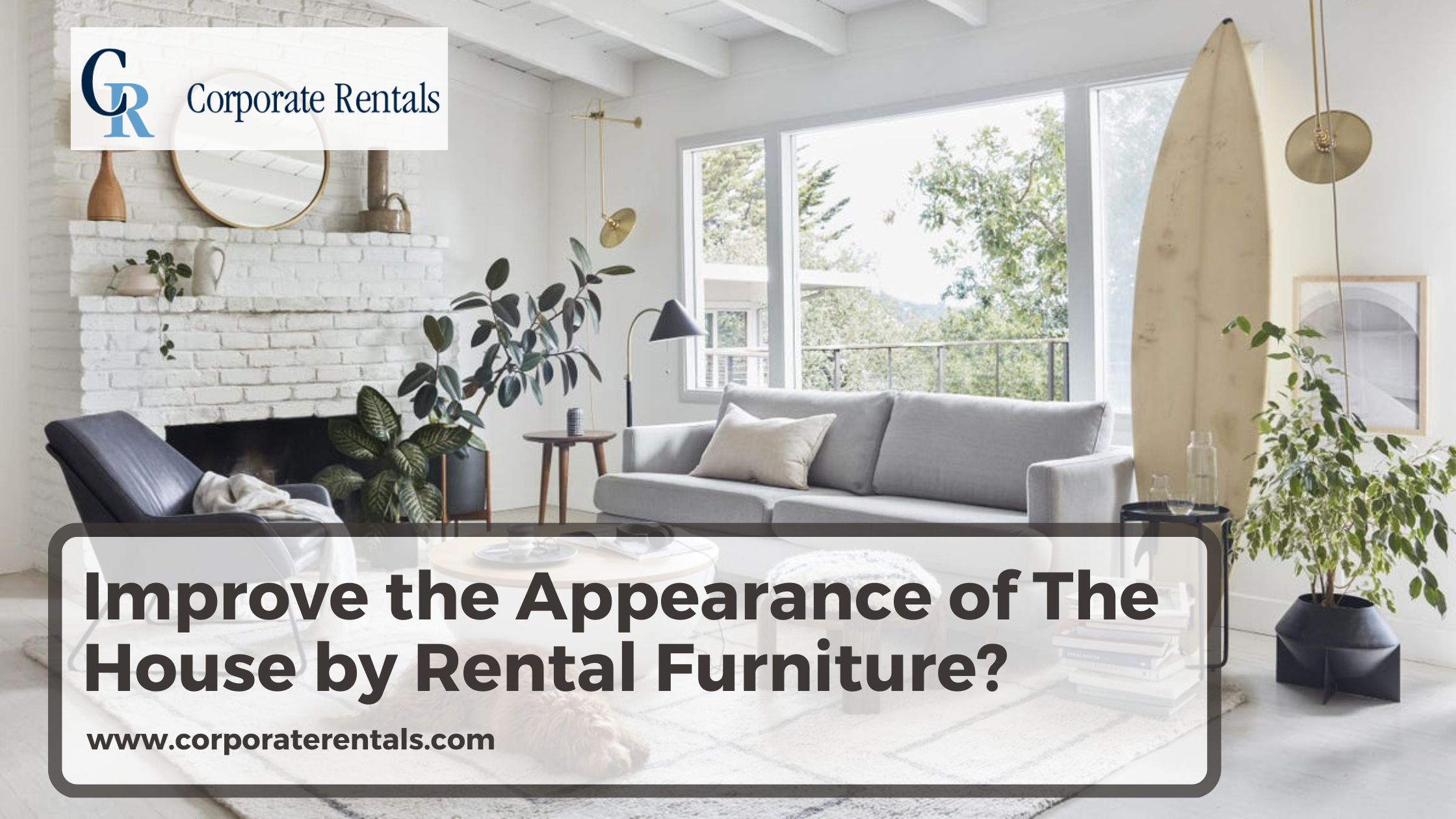 Improve The Appearance of The House by Rental Furniture?