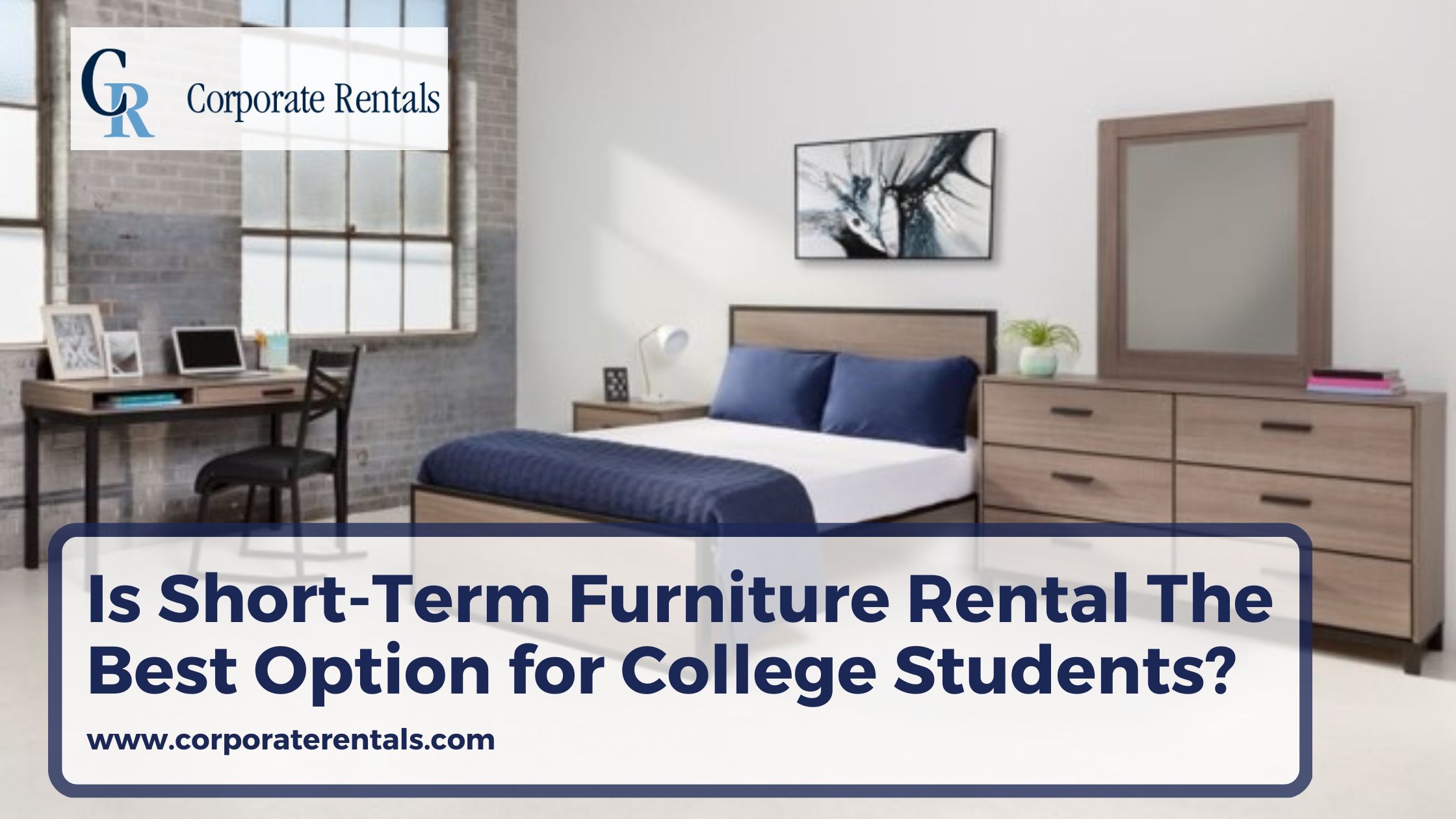 Is Short-Term Furniture Rental The Best Option for College Students?