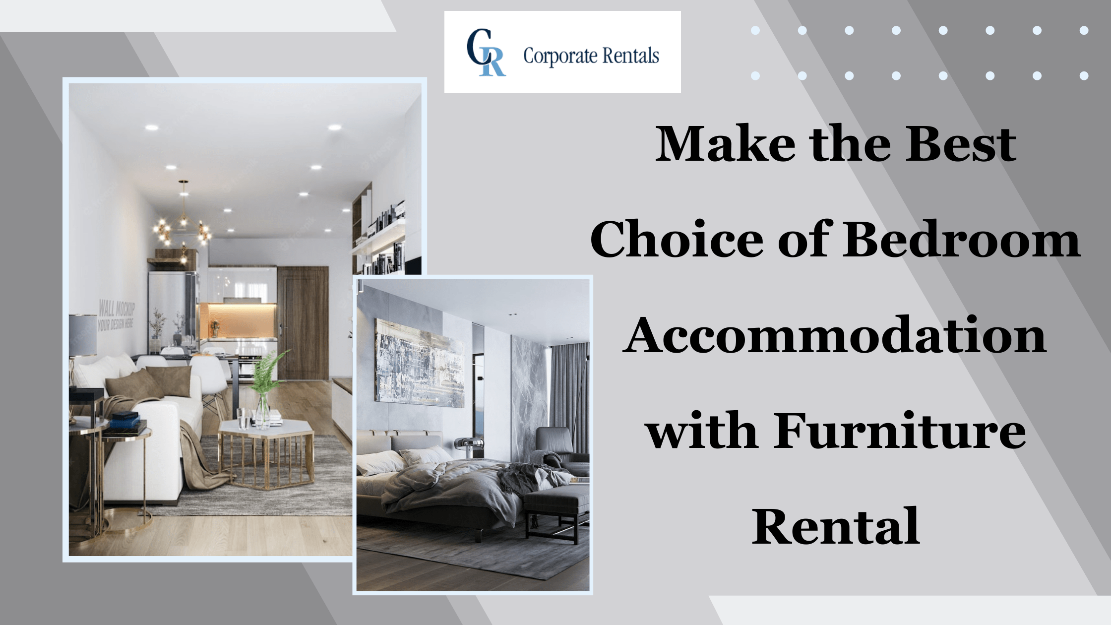 Make the Best Choice of Bedroom Accommodation with Furniture Rental