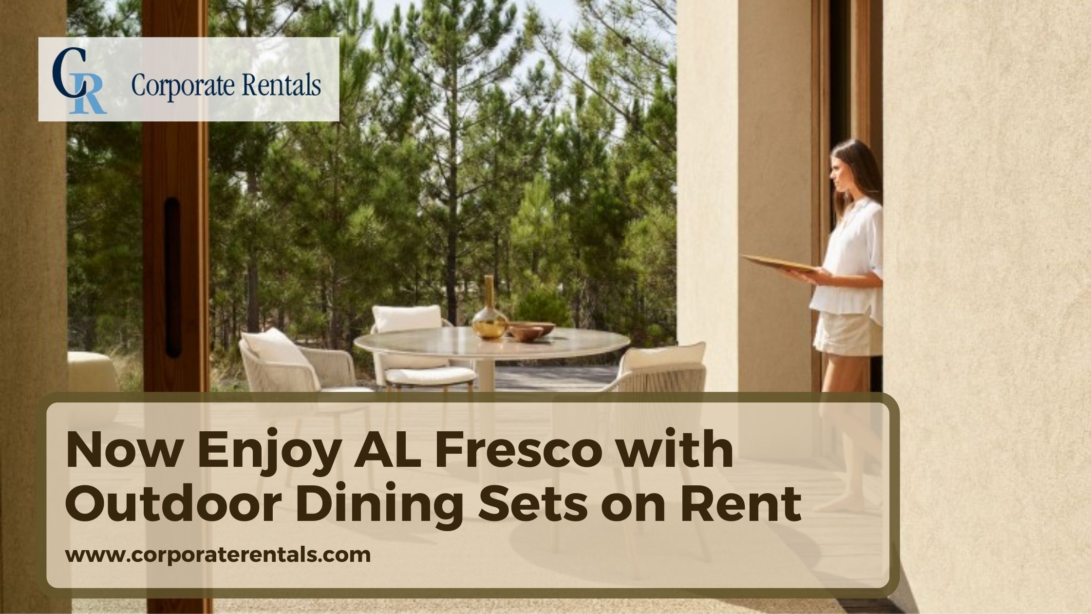 Now Enjoy AL Fresco with Outdoor Dining Sets on Rent