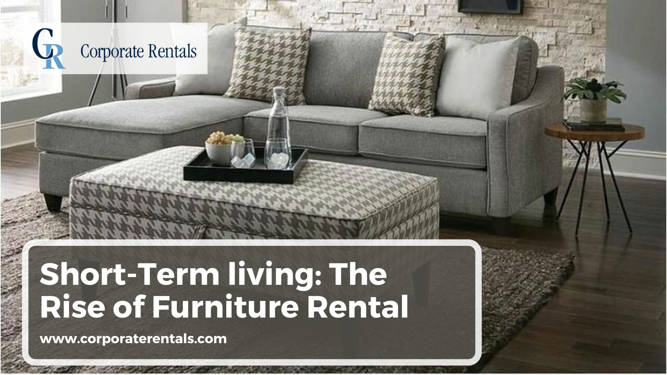 Short-Term living: The Rise of Furniture Rental