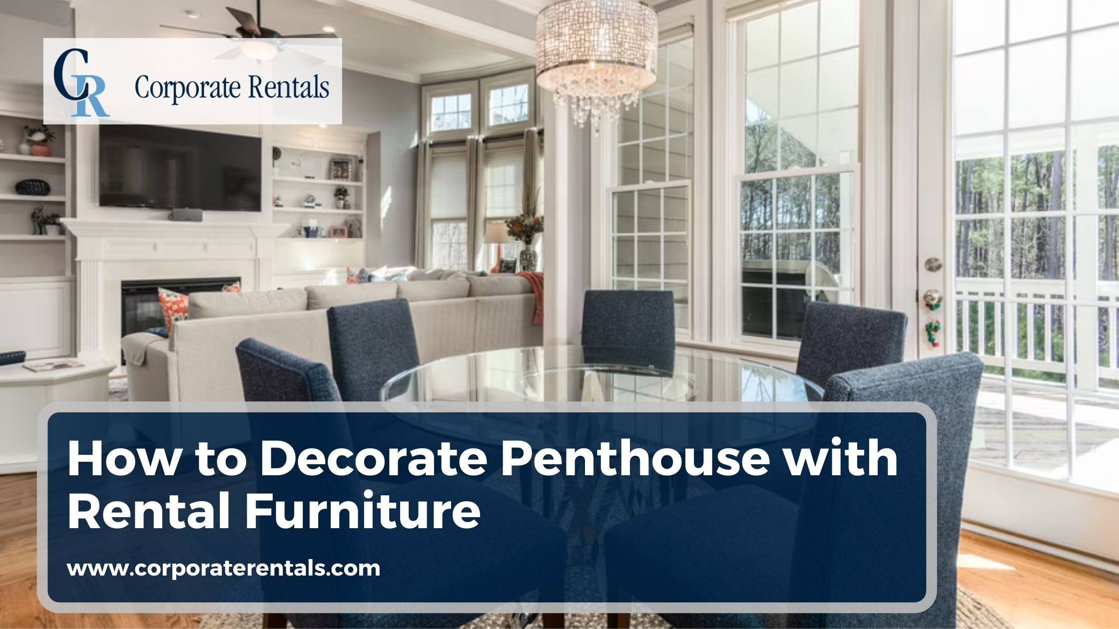 Summer Coming: How to Decorate Penthouse with Rental Furniture