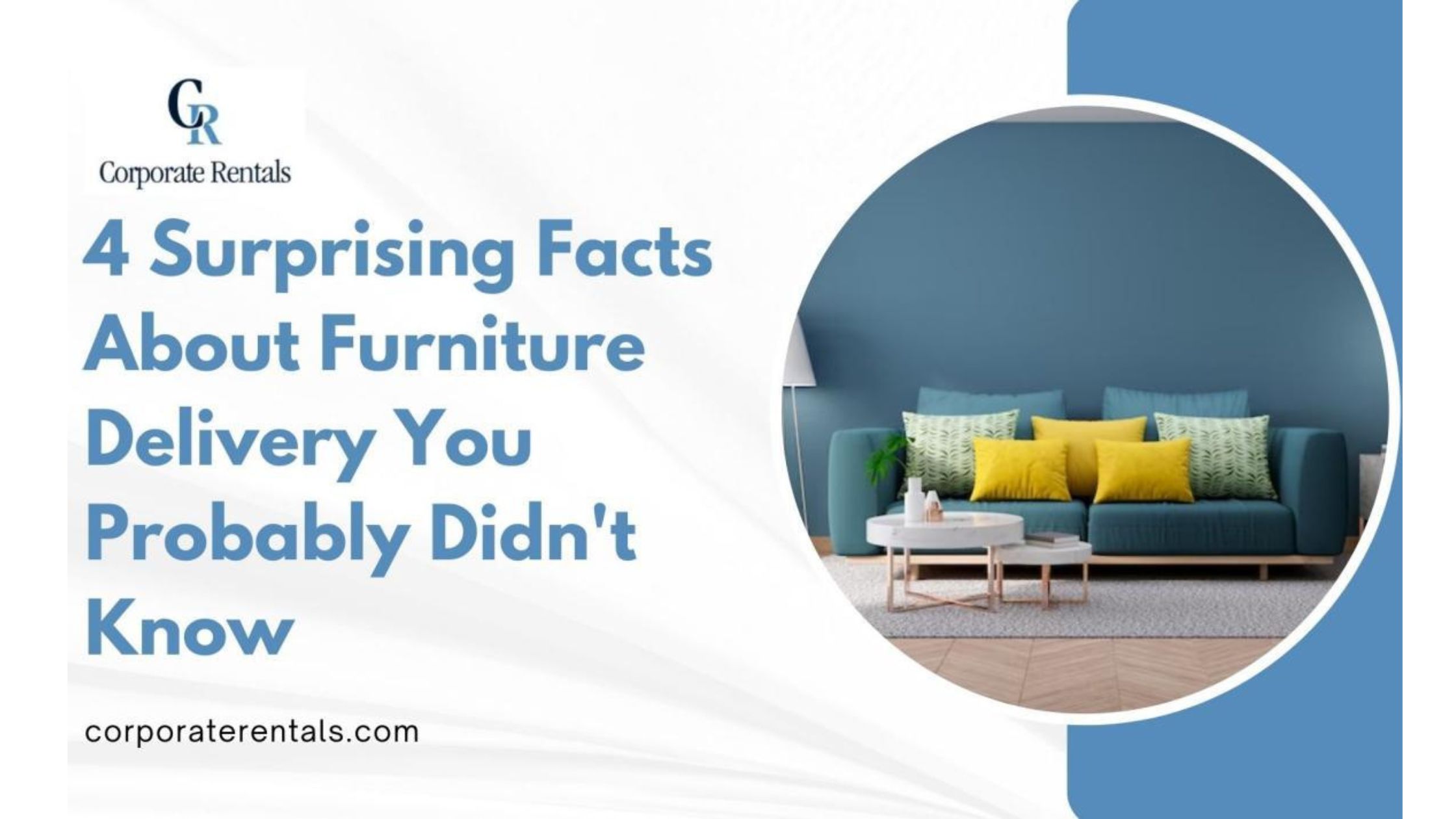 4 Surprising Facts About Furniture Delivery You Probably Didn’t Know