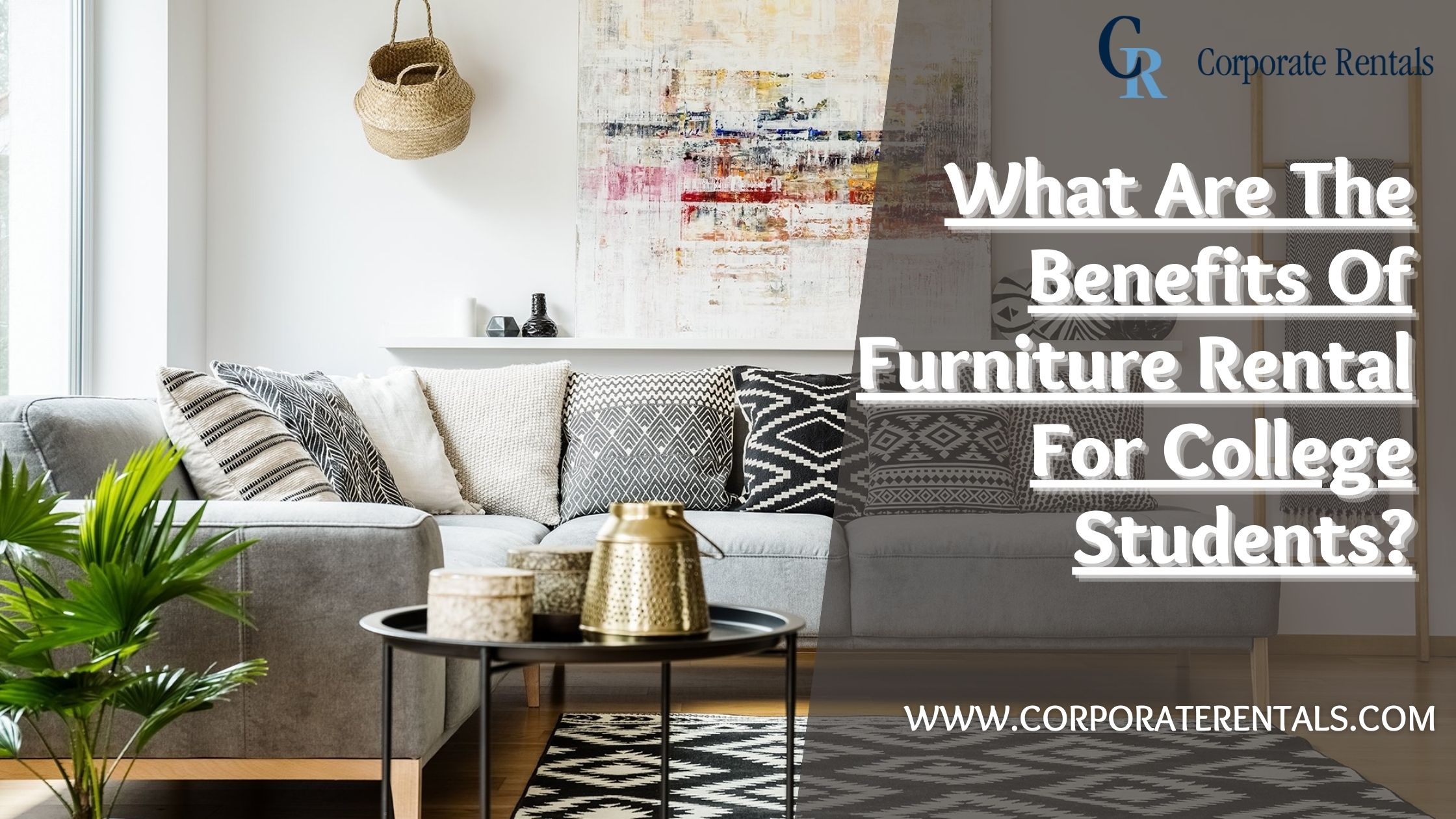 What Are The Benefits Of Furniture Rental For College Students?
