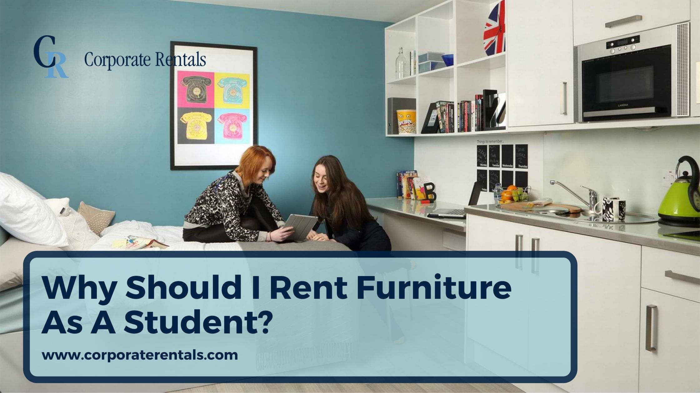 Why Should I Rent Furniture As A Student?