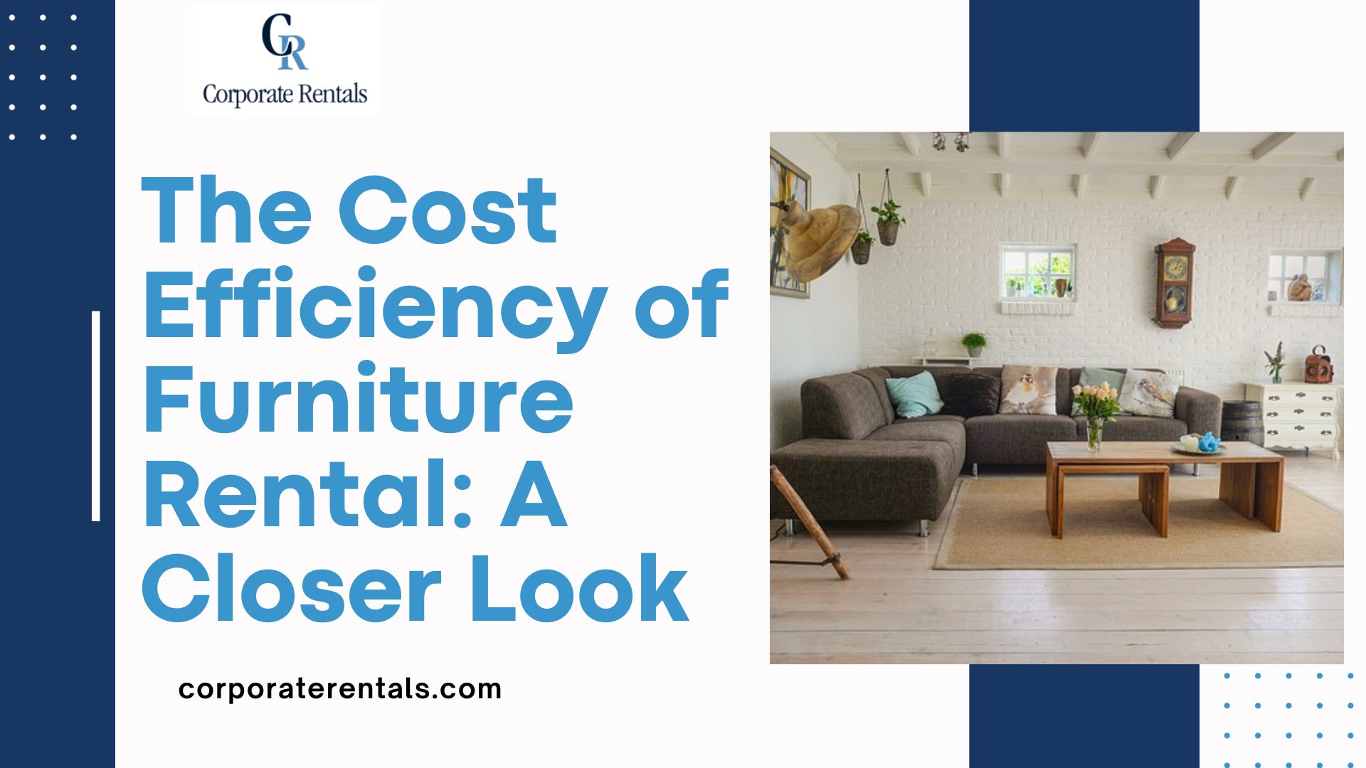 The Cost Efficiency of Furniture Rental: A Closer Look