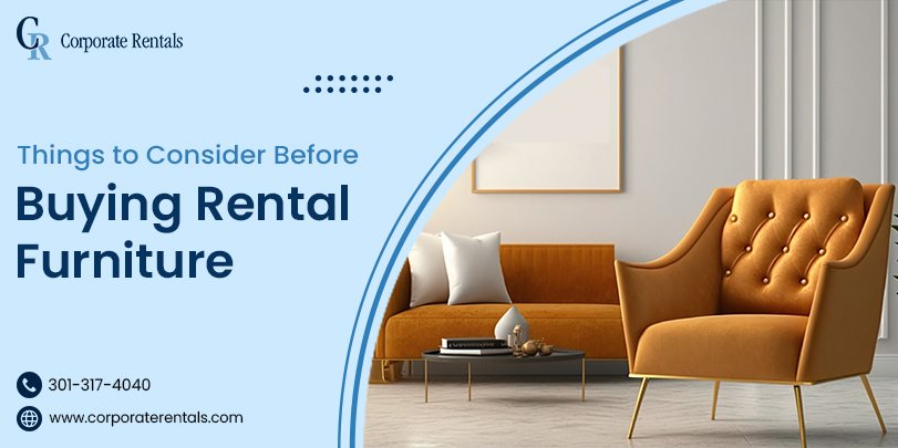 Things to Consider Before Buying Rental Furniture