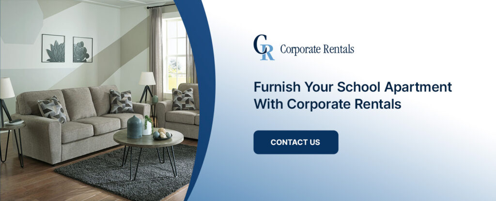 Furnish Your School Apartment With Corporate Rentals